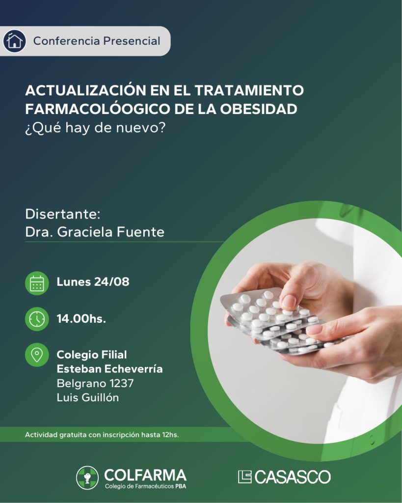 ACTUALIZACION EN EL TRATAMIENTO FARMACOLOGICO DE LA OBESIDAD. QUE HAY DE NUEVO? FILIAL ESTEBAN ECHEVERRÍA.
