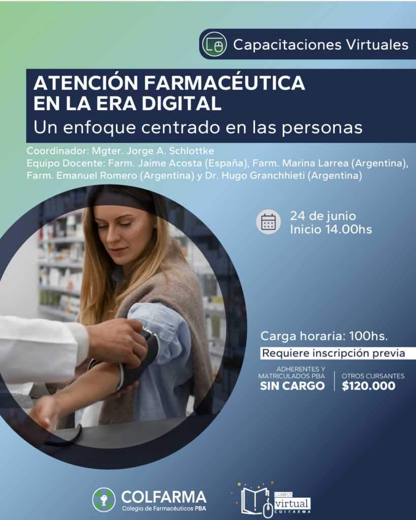 ATENCIÓN FARMACÉUTICA EN LA ERA DIGITAL. Un enfoque centrado en las personas. Actividad Sincrónica y Campus Virtual Colfarma!!