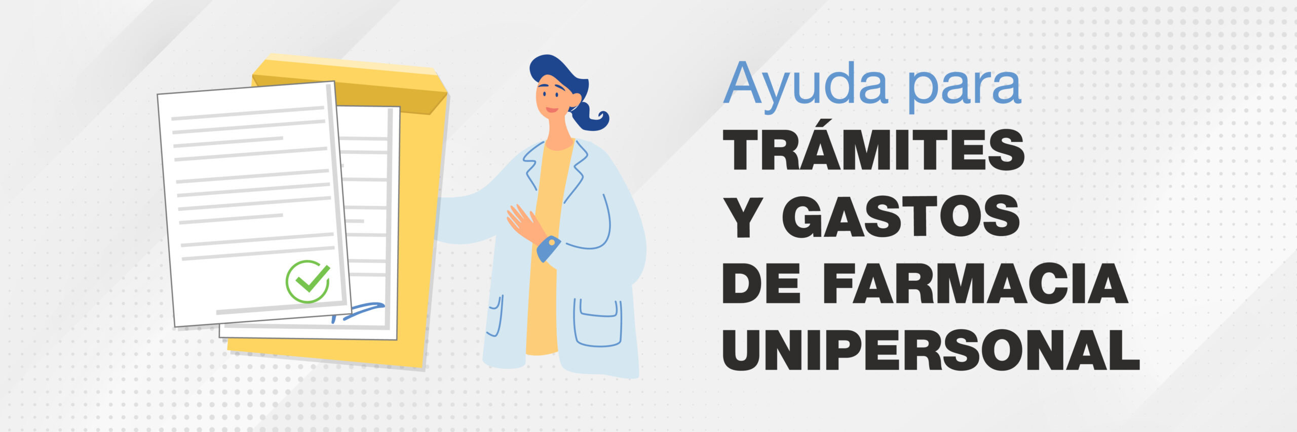 BANNER ayuda tramites y gastos farmacia unipersonal-07