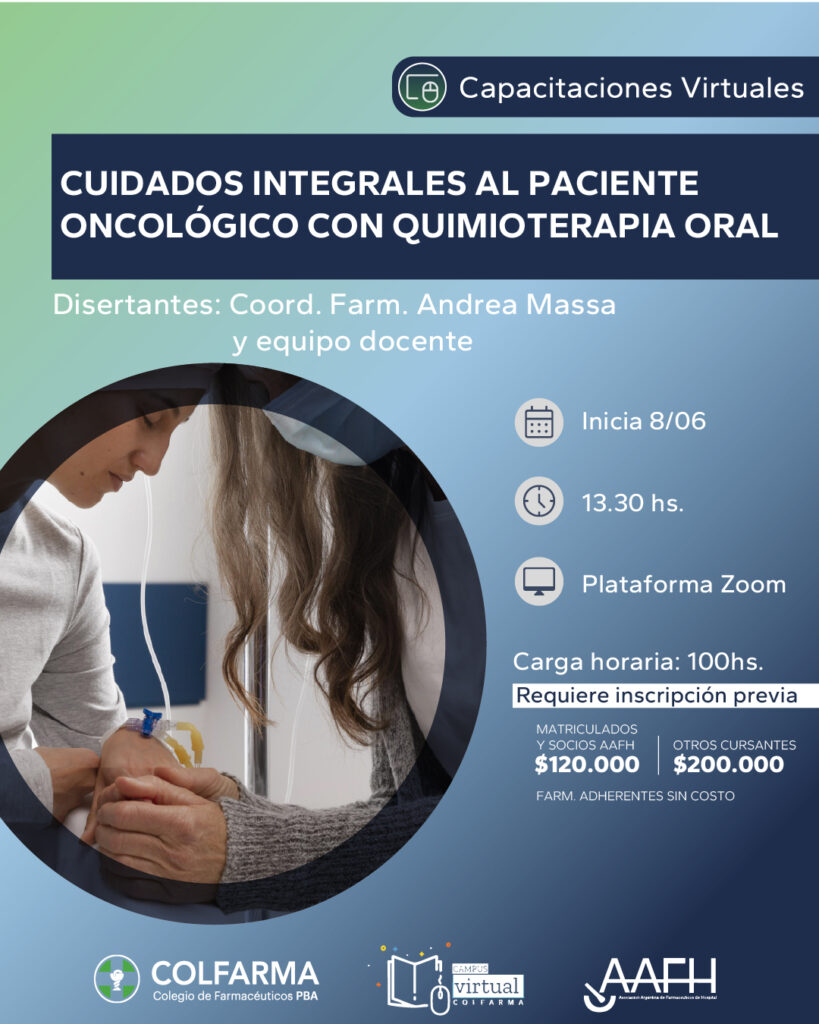 CUIDADOS INTEGRALES AL PACIENTE ONCOLÓGICO CON QUIMIOTERAPIA ORAL. Actividad Sincrónica y Asincrónica con participación activa en el Campus Virtual Colfarma.