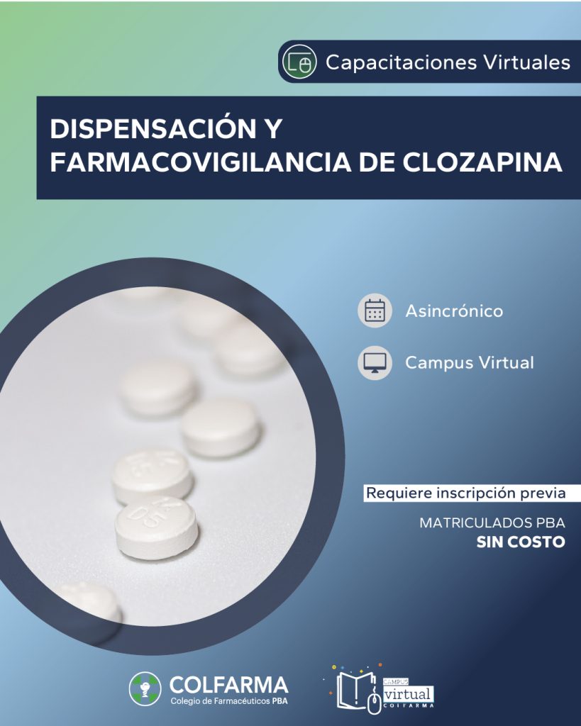 CURSO ON LINE: DISPENSACIÓN Y FARMACOVIGILANCIA DE CLOZAPINA. Actividad Asincrónica por campus virtual Colfarma.