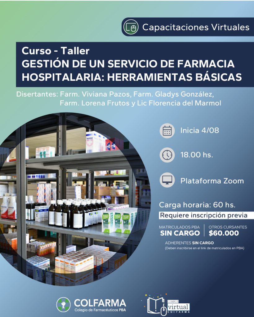 CURSO-TALLER: GESTION DE UN SERVICIO DE FARMACIA HOSPITALARIA. HERRAMIENTAS BÁSICAS. Actividad Sincrónica con participación activa en el Campus Virtual Colfarma.