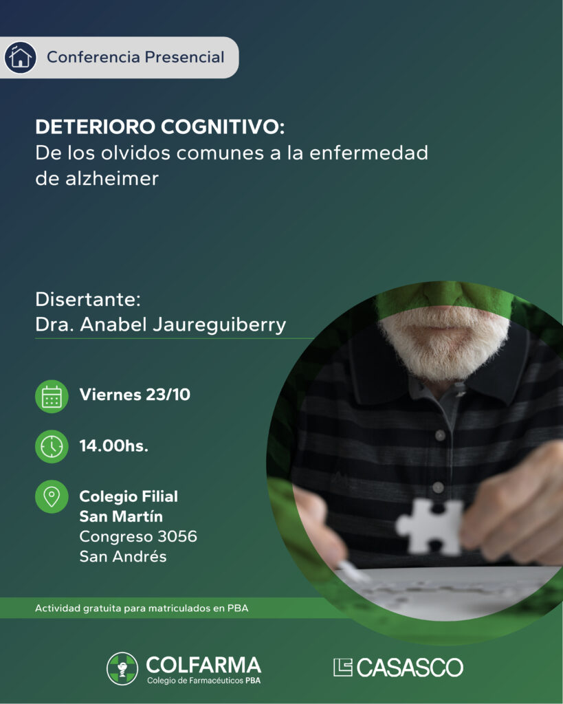 DETERIORO COGNITIVO: DE LOS OLVIDOS COMUNES A LA ENFERMEDAD DE ALZHEIMER. FILIAL GRAL. SAN MARTIN