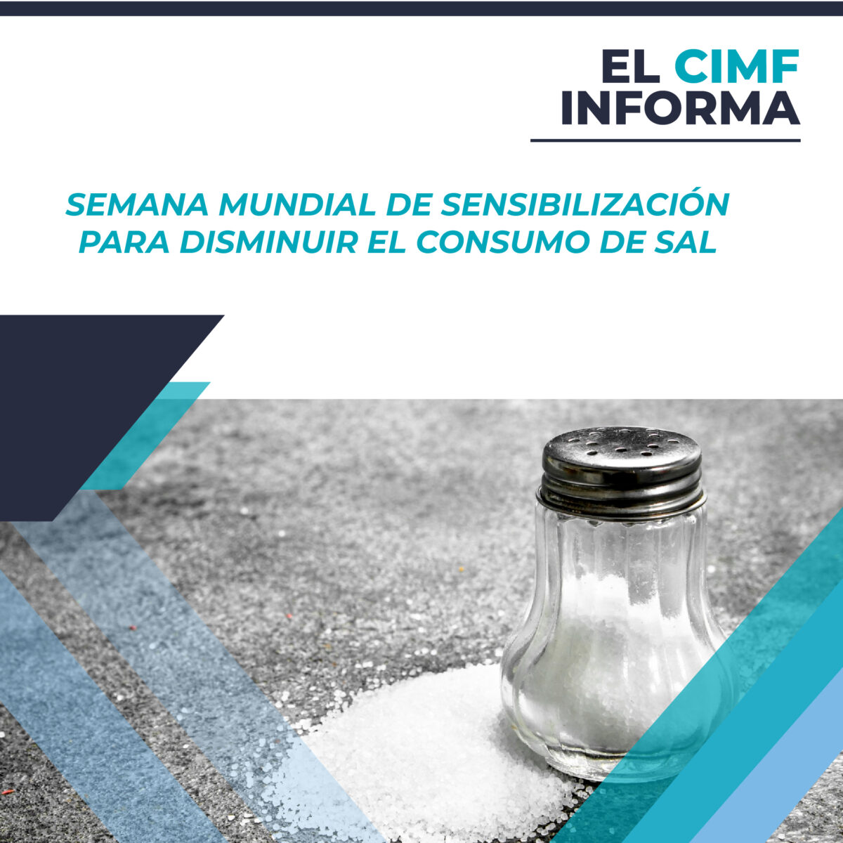 El CIMF INFORMA: Semana Mundial de Sensibilización para Disminuir el Consumo de Sal
