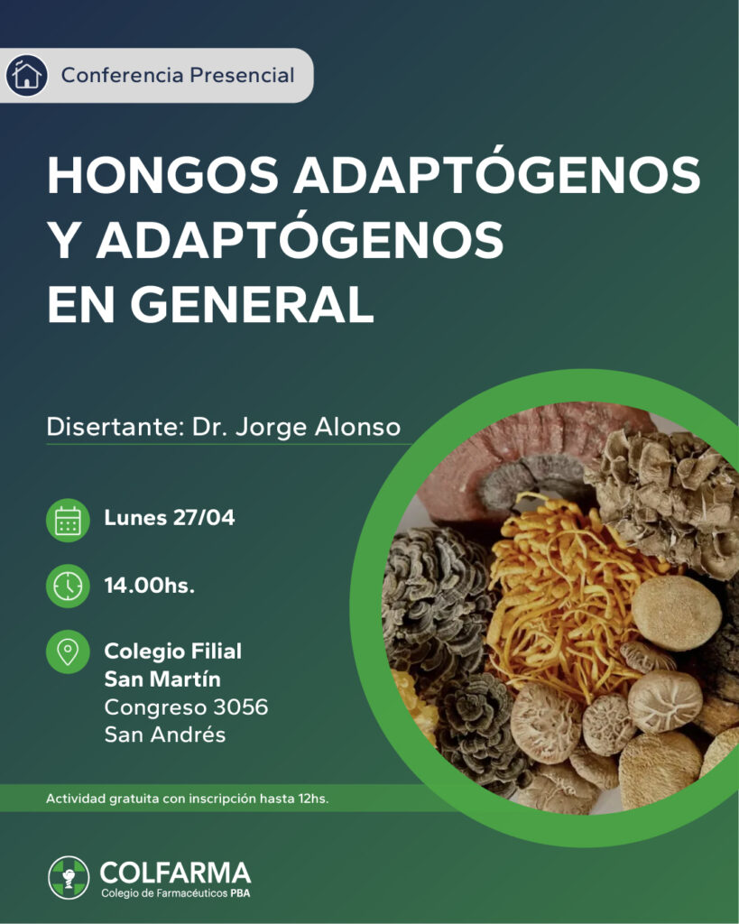 HONGOS ADAPTÓGENOS Y ADAPTÓGENOS EN GENERAL. Filial San Martin