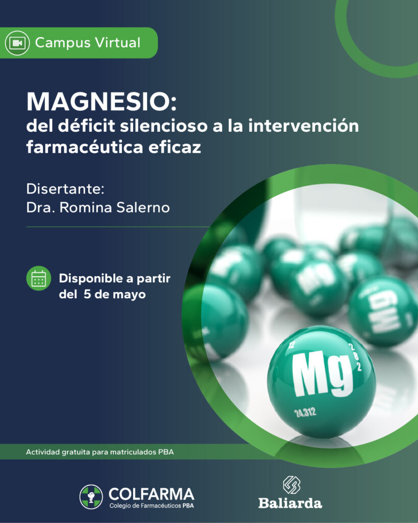 MAGNESIO: del déficit silencioso a la intervención Farmacéutica eficaz. Actividad Asincrónica.