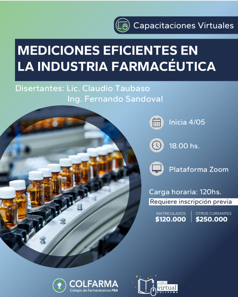 MEDICIONES EFICIENTES EN LA INDUSTRIA FARMACÉUTICA. Actividad Sincrónica con participación activa en el Campus Virtual Colfarma.