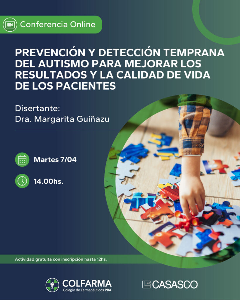PREVENCION Y DETECCION TEMPRANA DEL AUTISMO PARA MEJORAR LOS RESULTADOS Y LA CALIDAD DE VIDA DE LOS PACIENTES. Actividad Gratuita