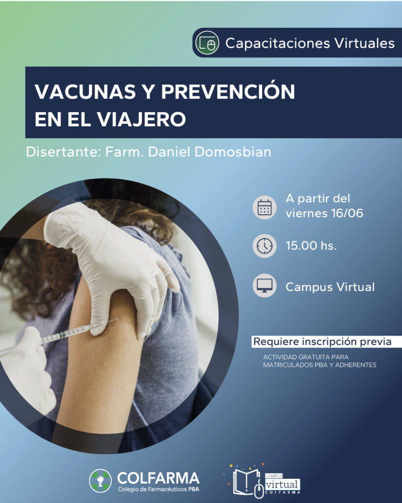 VACUNAS Y PREVENCIÓN EN EL VIAJERO. Actividad Asincrónica por Campus Virtual Colfarma!